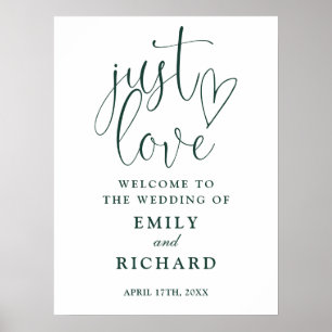 Just Love Emerald Green Wedding Welcome Sign