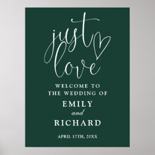 Just Love Emerald Green Wedding Welcome Sign