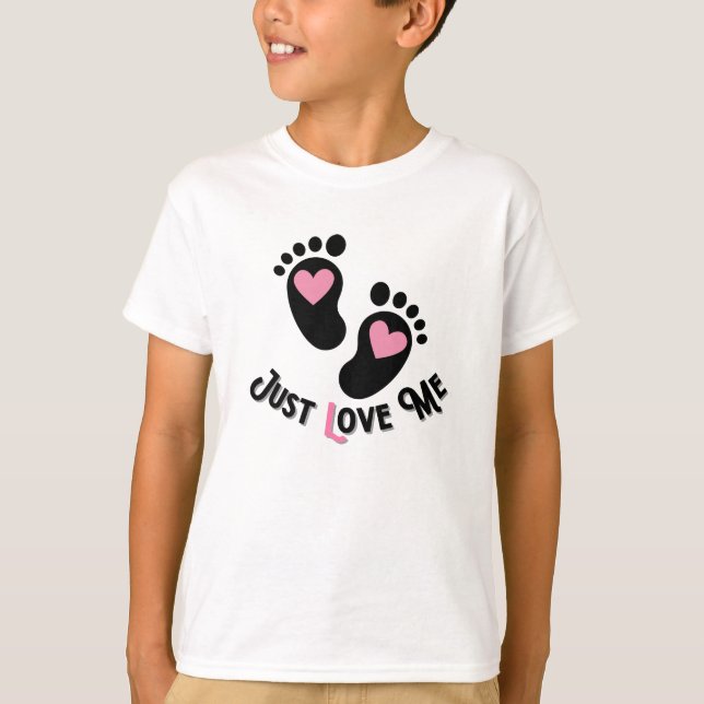 Just Love Me.w T-Shirt (Front)