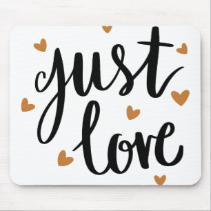Just Love Mouse Pad