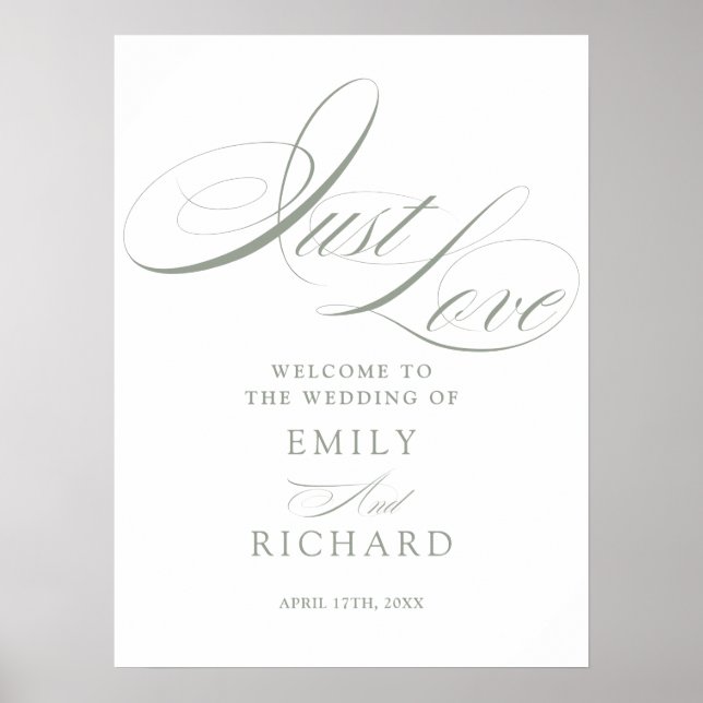 Just Love Sage Green Script Wedding Welcome Sign (Front)