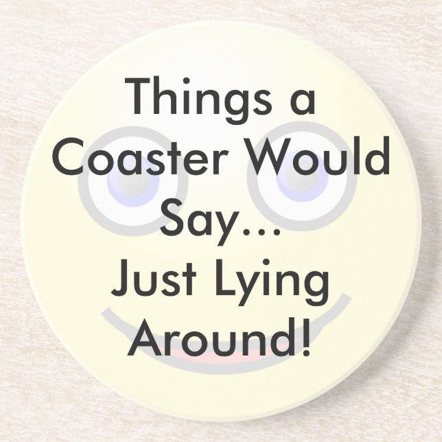 Just Lying Around Coaster (Front)