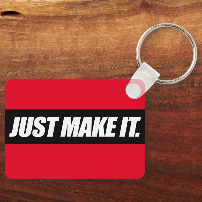 Just Make it Key Ring (Front)