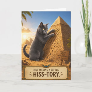 Just Making a Little Hiss-tory (Grey Cat) Card