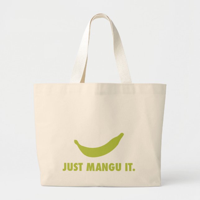 Just Mangu It. Bag (Front)