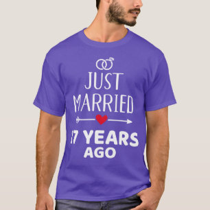 Just married 17 years ago for 17th wedding anniver T-Shirt