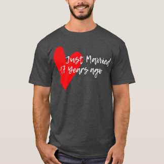 Just Married 17 Years Ago Wife Hus Anniversary Gif T-Shirt