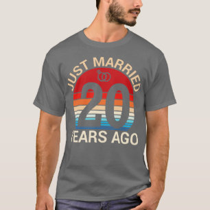 Just Married 20 Years Ago Hus Wife Married Anniver T-Shirt