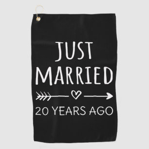 Just Married 20 Years Ago I Golf Towel
