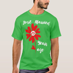 Just Married 25 Years Ago Family Wedding Wife Hus T-Shirt