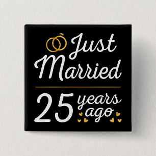 Just Married 25 Years Ago II 15 Cm Square Badge