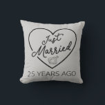 Just Married 25 Years Ago III Cushion<br><div class="desc">Cute design, perfect for anyone who's been married for 25 years and to a wedding vow renewal ceremony. It makes a great matching outfit for couples! 'Just Married 25 Years Ago' quote for a couple who got married 25 years ago or a couple renewing wedding vows on their silver anniversary....</div>