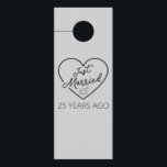 Just Married 25 Years Ago III Door Hanger<br><div class="desc">Cute design, perfect for anyone who's been married for 25 years and to a wedding vow renewal ceremony. It makes a great matching outfit for couples! 'Just Married 25 Years Ago' quote for a couple who got married 25 years ago or a couple renewing wedding vows on their silver anniversary....</div>