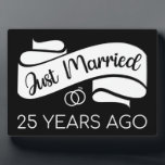 Just Married 25 Years Ago V Plaque<br><div class="desc">Cute design, perfect for anyone who's been married for 25 years and to a wedding vow renewal ceremony. It makes a great matching outfit for couples! 'Just Married 25 Years Ago' quote for a couple who got married 25 years ago or a couple renewing wedding vows on their silver anniversary....</div>