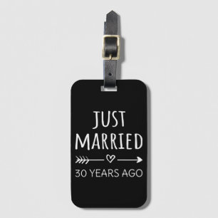 Just Married 30 Years Ago I Luggage Tag