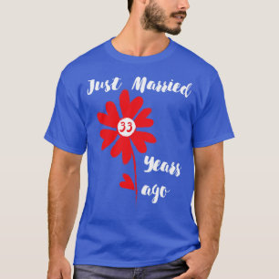 Just Married 33 Years Ago Family Wedding Wife Hus T-Shirt