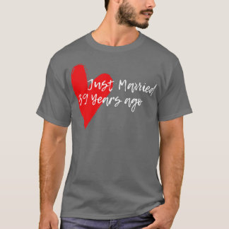 Just Married 39 Years Ago Wife Hus Anniversary Gif T-Shirt