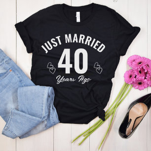 Just Married 40 Years Ago, 40th Anniversary Gift T-Shirt