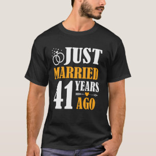 Just Married 41 Years Ago 41st Wedding Anniversary T-Shirt