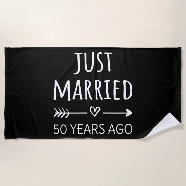 Just Married 50 Years Ago I Beach Towel (Front)