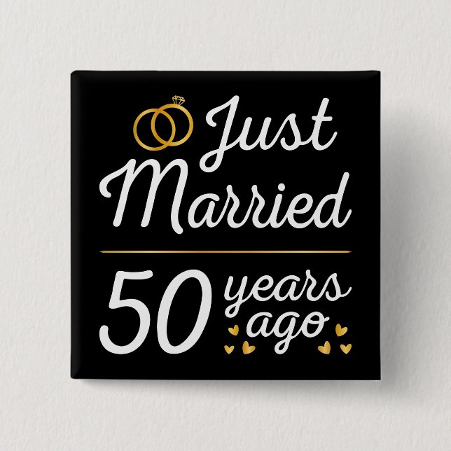 Just Married 50 Years Ago II 15 Cm Square Badge (Front)