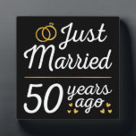 Just Married 50 Years Ago II Plaque<br><div class="desc">Cute design, perfect for anyone who's been married for 50 years and to a wedding vow renewal ceremony. It makes a great matching outfit for couples! 'Just Married 50 Years Ago' quote for a couple who got married 50 years ago or a couple renewing wedding vows on their golden anniversary....</div>