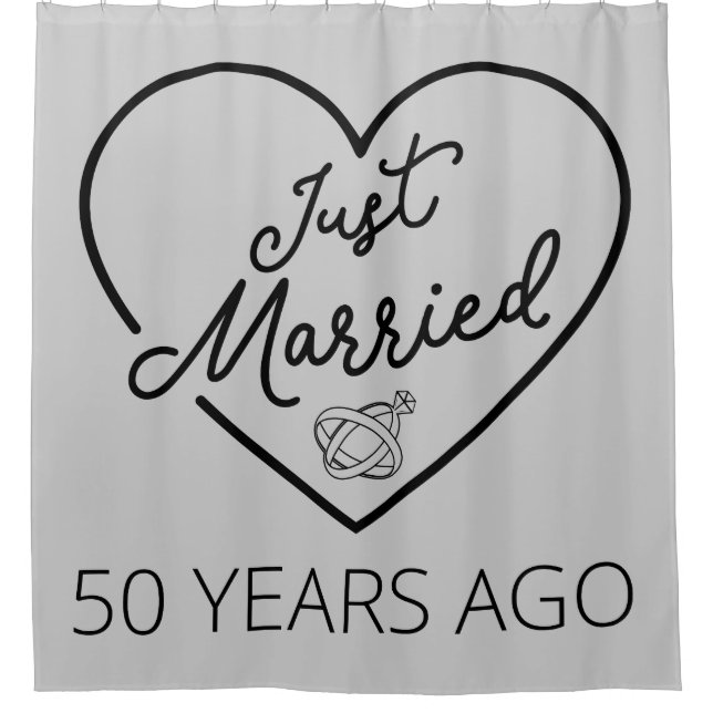 Just Married 50 Years Ago III Shower Curtain (Front)