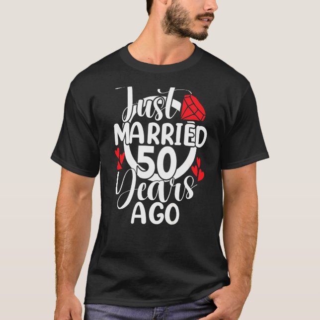 Just Married 50 Years Ago T-Shirt (Front)