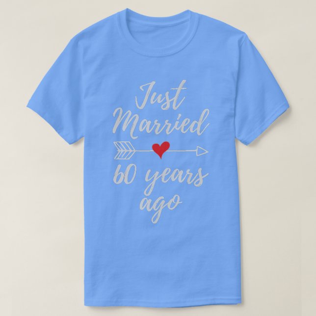 Just Married 60 Years Ago 60th Wedding Anniversary T-Shirt (Design Front)