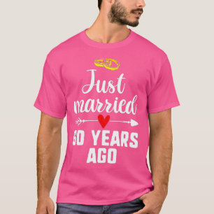 Just Married 60 Years Ago Couples Wedding Annivers T-Shirt