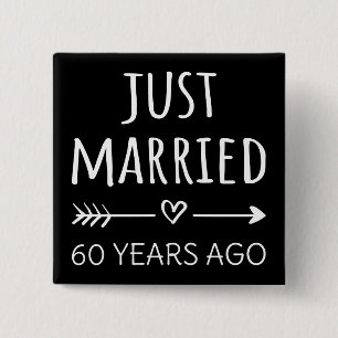 Just Married 60 Years Ago I 15 Cm Square Badge