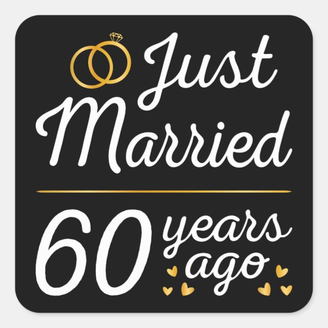 Just Married 60 Years Ago II Square Sticker (Front)