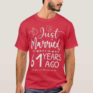 Just Married 61 Years Ago Matching 61st Wedding An T-Shirt
