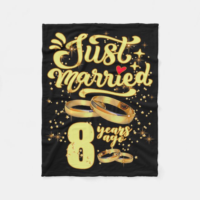Just Married 8 Years Ago 8th Wedding Anniversary  Fleece Blanket (Front)