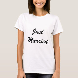 Just Married Custom Script Text Wedding Newlyweds T-Shirt