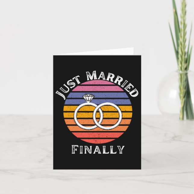 Just Married Finally Married Funny Bride Groom Hon Card (Front)