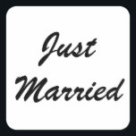 Just Married  Newlyweds Custom Script Text Wedding Square Sticker<br><div class="desc">Simple and cool custom in black perfect for weddings! You can change the text,  and change the colours & font too!</div>