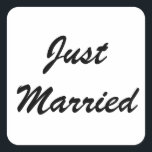 Just Married  Newlyweds Custom Script Text Wedding Square Sticker<br><div class="desc">Simple and cool custom in black perfect for weddings! You can change the text,  and change the colours & font too!</div>