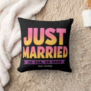 Just Married So Far So Good Funny Newlywed Couple Cushion