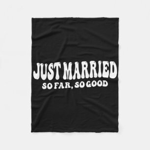 Just Married So Far So Good Wedding Bride Groom Co Fleece Blanket