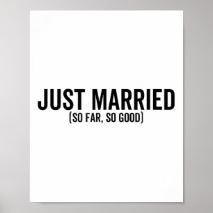 Just Married So Far So Good Wedding Bride Groom Co Poster