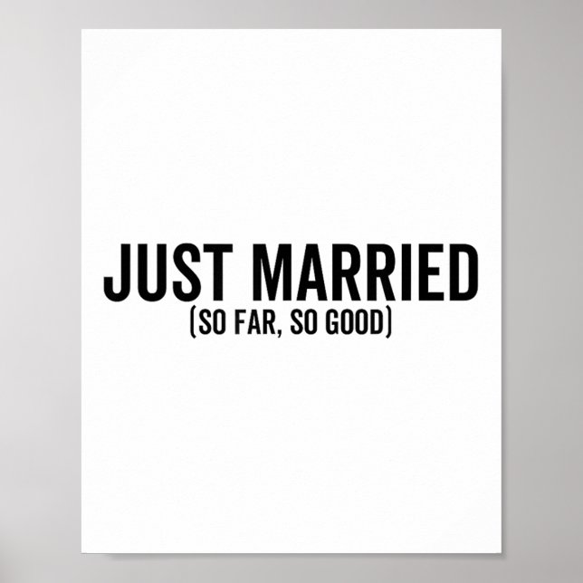Just Married So Far So Good Wedding Bride Groom Co Poster (Front)
