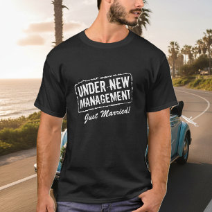 Just married t-shirt   Under new management