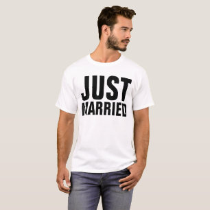 JUST MARRIED t-shirts