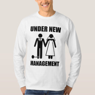 Just Married, Under New Management T-Shirt