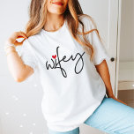 Just Married Wifey Modern Elegant simple Script T-Shirt<br><div class="desc">Express love in a word with this 'Wifey' Valentine's Day tee. The modern and simple caligraphic design, adorned with a cute red heart, makes this shirt a perfect choice for newlyweds, honeymooners, or anyone revelling in the joy of being 'Just Married.' Celebrate love with style in this simply elegant t-shirt....</div>