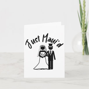 Just Mauid Honeymoon Couples Bride Groom Hawaii Ma Card