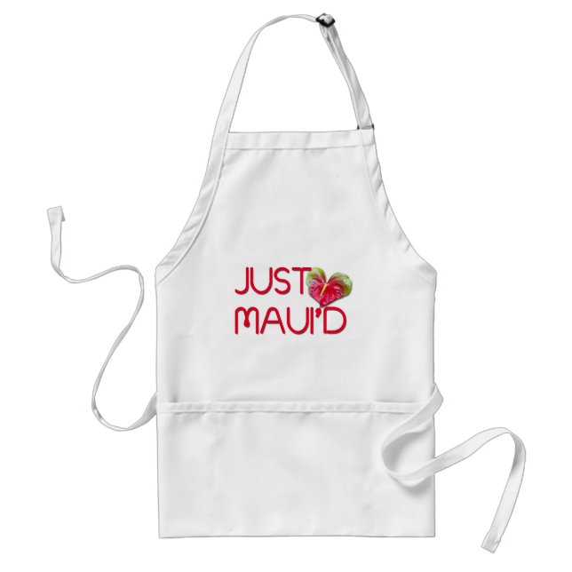 Just Maui'd Standard Apron (Front)