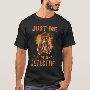 Just Me I'm A Detective Funny Irish Setter Detecti T-Shirt