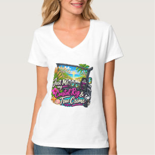 Just Me, My White Coastal Rig & True Crime T-Shirt